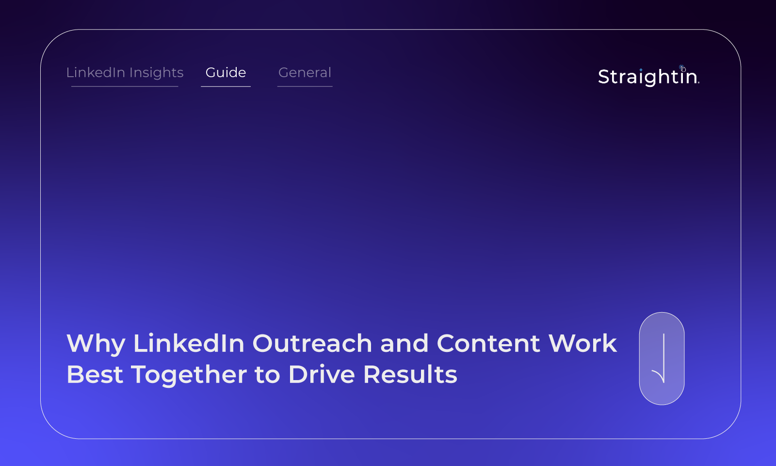 Why LinkedIn Outreach and Content Work Best Together to Drive Results | StraightIn