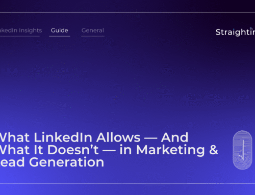 What LinkedIn Allows — And What It Doesn’t — in Marketing and Lead Generation