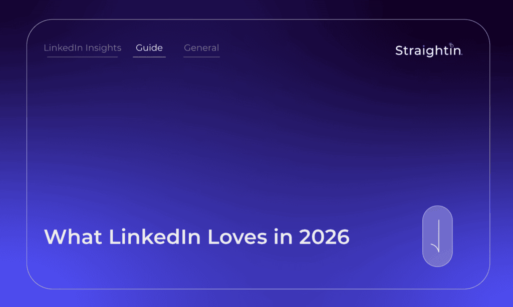 StraightIn What LinkedIn Loves in 2026