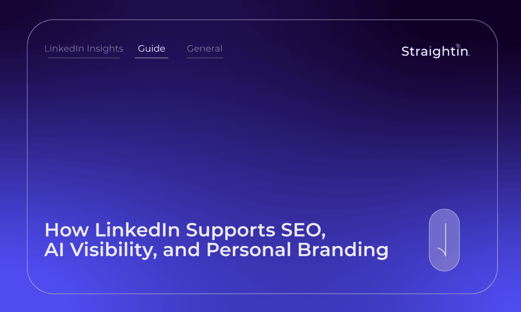 StraightIn LinkedIn Marketing Agency How LinkedIn Supports SEO, AI Visibility, and Personal Branding