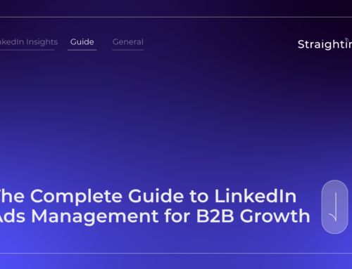 The Complete Guide to LinkedIn Ads Management for B2B Growth