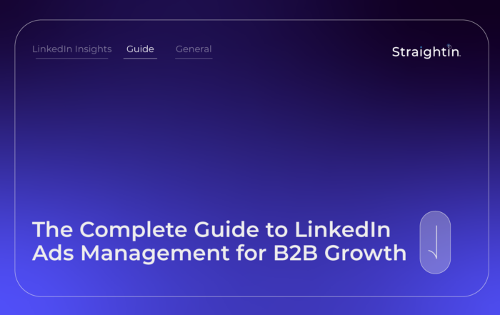 StraightIn LinkedIn Advertising Agency The Complete Guide to LinkedIn Ads Management for B2B Growth