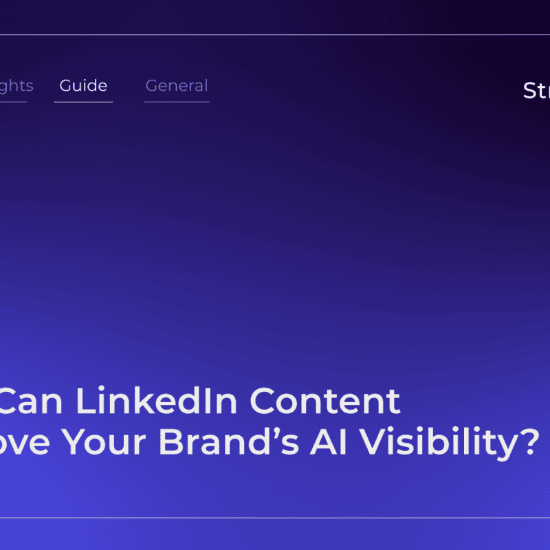 StraightIn LinkedIn Content Marketing How Can LinkedIn Content Improve Your Brand’s AI Visibility?