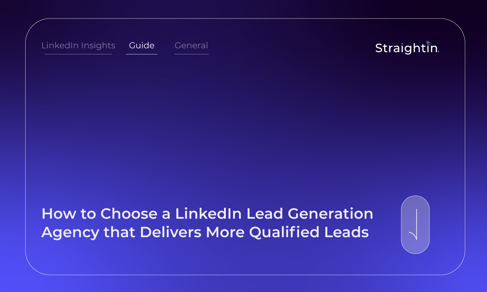 StraightIn-LinkedIn-Marketing-Agency-How-to-Choose-a-LinkedIn-Lead-Generation-Agency-that-Delivers-More-Qualified-Leads