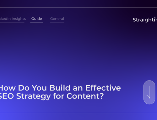 How Do You Build an Effective SEO Strategy for Content?