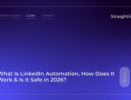 What Is LinkedIn Automation, How Does It Work & Is It Safe in 2026?