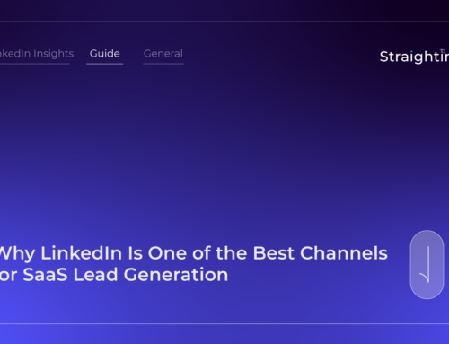 Why LinkedIn Is One of the Best Channels for SaaS Lead Generation