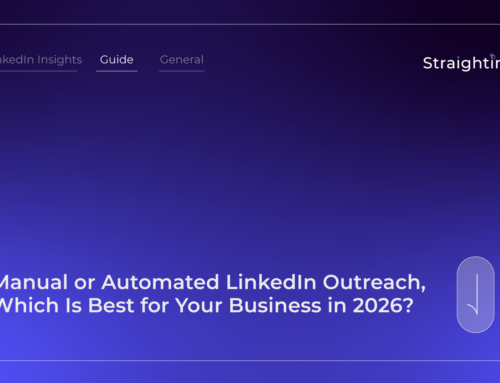 Manual or Automated LinkedIn Outreach, Which Is Best for Your Business in 2026?